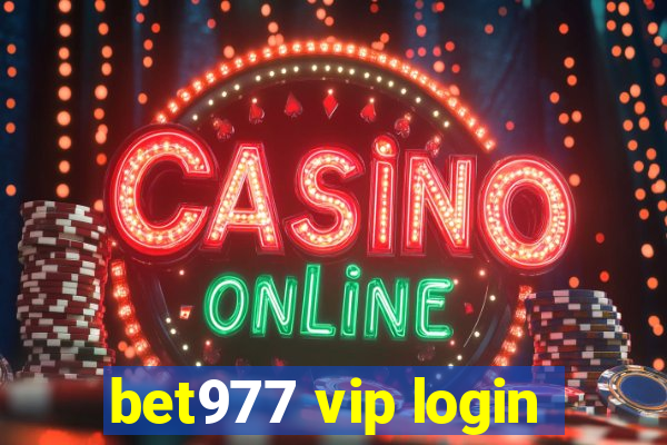 bet977 vip login